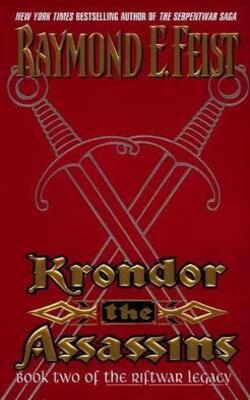 Krondor: The Assassins: Book Two Of The Riftwar Legacy