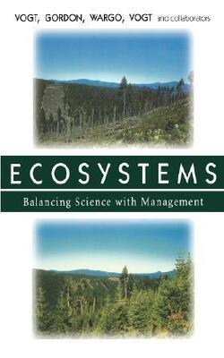 Ecosystems - Balancing Science With Management
