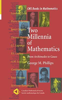 Two Millennia Of Mathmatics From Archimedes To Gauss (hb 2000)