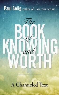 The Book Of Knowing And Worth