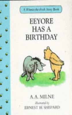 Eeyore Has A Birthday (Winnie-the-Pooh)