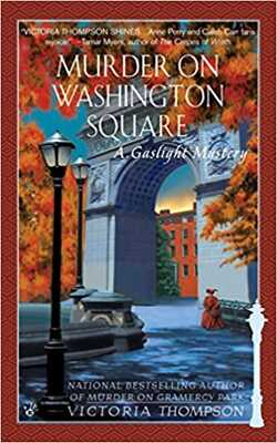 Murder On Washington Square: A Gaslight Mystery