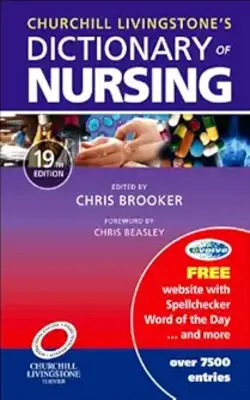Churchill Livingstone Dictionary Of Nursing