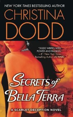 Secrets Of Bella Terra: A Scarlet Deception Novel