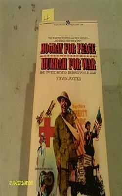Hooray For Peace Hurrah For War