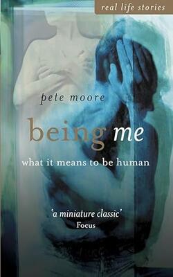 Being Me: What It Means To Be Human