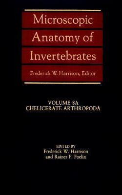 Microscopic Anatomy Of Invertebrates - Chilicerate Arthropoda