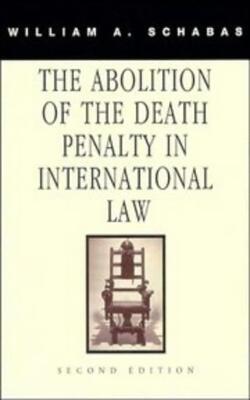 The Abolition Of The Death Penalty In International Law