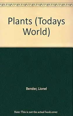 Todays World Plants