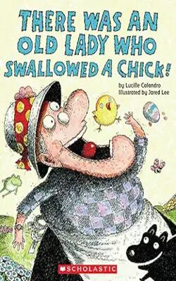 There Was An Old Lady Who Swallowed A Chick!