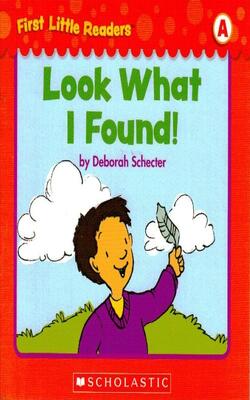 Look What I Found (first Little Readers Level A)