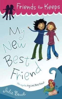 My New Best Friend (friends For Keeps)