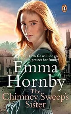 The Chimney Sweep’s Sister : A Gripping, Romantic Victorian Saga From The Bestselling Author
