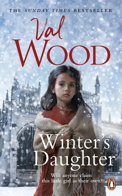 Winter’s Daughter : An Unputdownable Historical Novel Of Triumph Over Adversity From The Sunday Times Bestselling Author