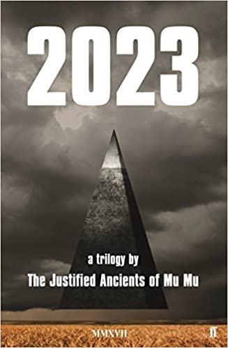 2023  A Trilogy By The Justified Ancients Of Mu Mu
