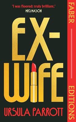 Ex-wife (faber Editions)