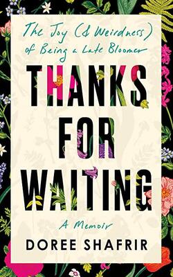 Thanks For Waiting: The Joy (& Weirdness