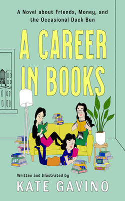 A Career In Books: A Novel About Friends