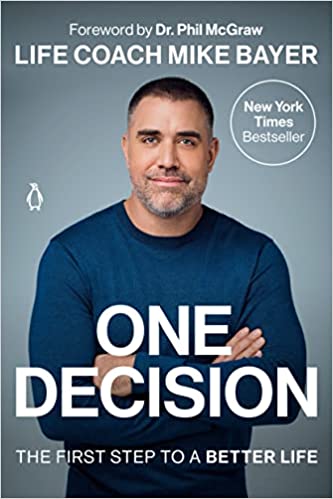 One Decision: The First Step To A Better Life
