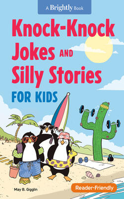 Knock-knock Jokes And Silly Stories For