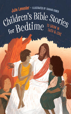 Childrens Bible Stories For Bedtime
