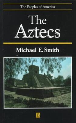 The Aztecs (peoples Of America)