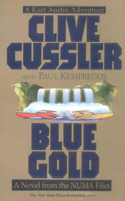 Blue Gold: A Novel From The Numa Files