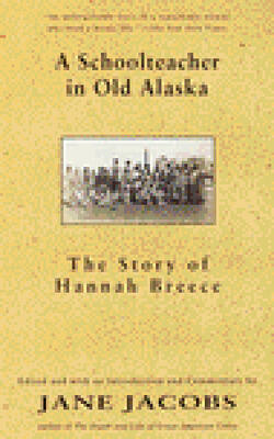 A Schoolteacher In Old Alaska