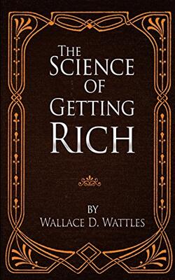The Science Of Getting Rich