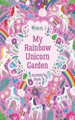My Rainbow Unicorn Garden Activity Book: A Magical World Of Gardening Fun!