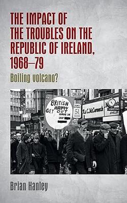 The Impact Of The Troubles On The Republic Of Ireland, 1968–79