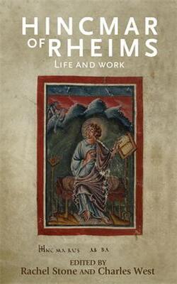 Hincmar Of Rheims : Life And Work