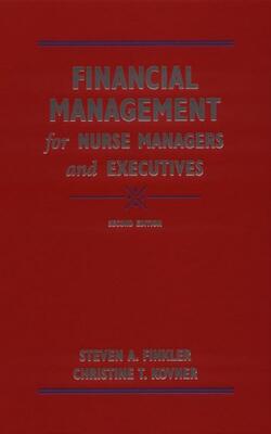 Financial Management For Nurse Managers And Executives (hb 1999)