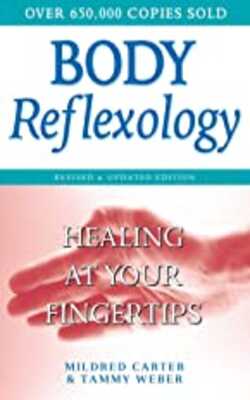 Body Reflexology: Healing At Your Fingertips