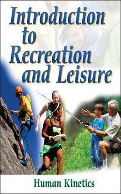 Introduction To Recreation And Leisure