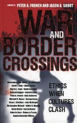 War And Border Crossings: Ethics When Cultures Clash