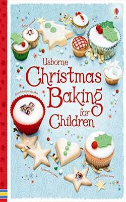 Fairy Cooking , The Usborne Cookbook for Children, Usborne Christmas Baking for Children :- Pack of 3 books