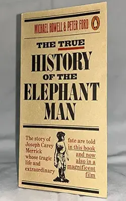 The True History Of The Elephant Man
