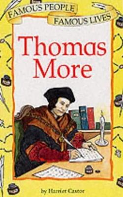 Thomas More: 37 (famous People Famous Lives)