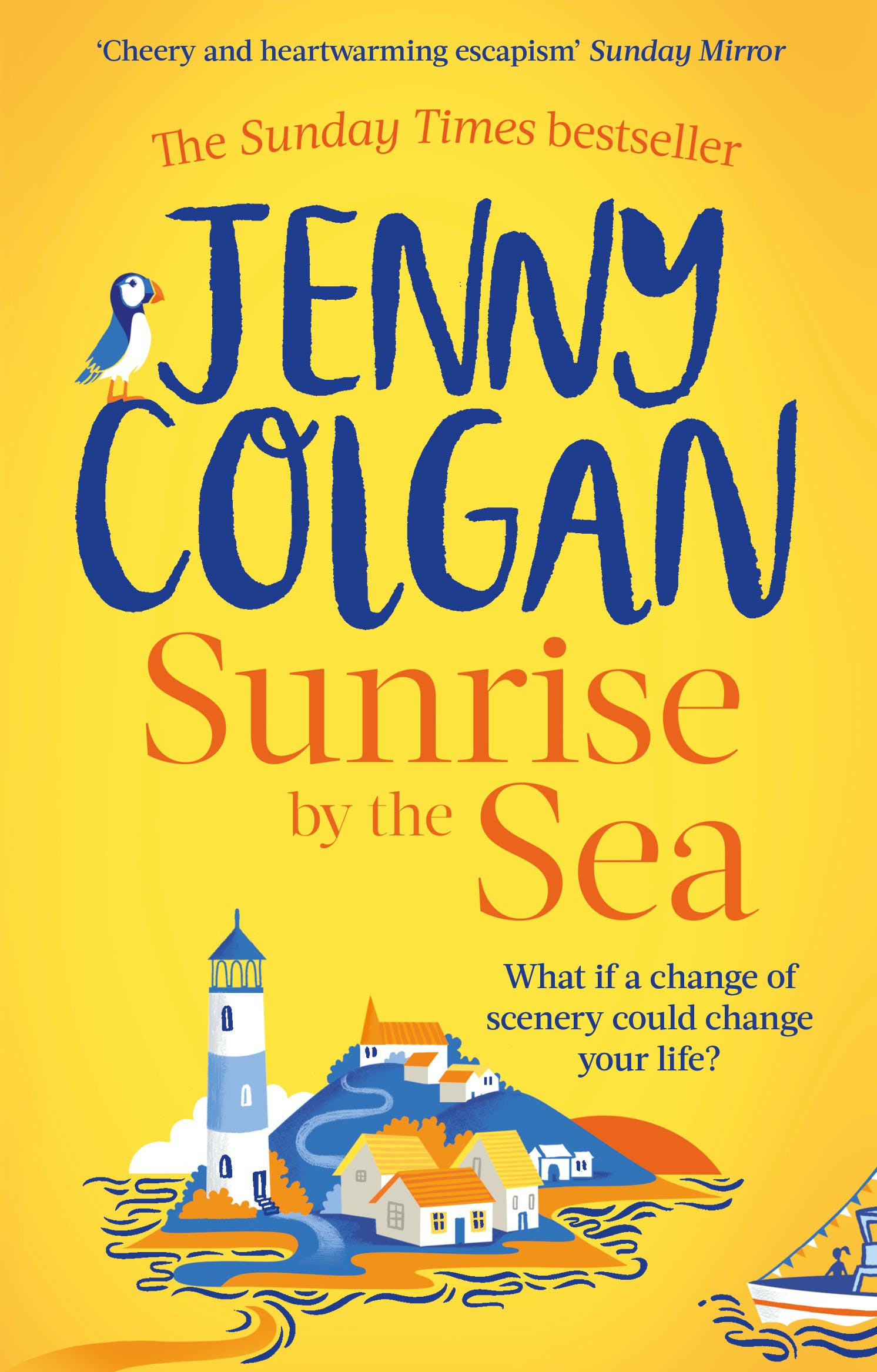 SUNRISE BY THE SEA: Escape To The Cornish Coast With This Brand New Novel From The Sunday Times Bestselling Author (Little Beach Street Bakery)