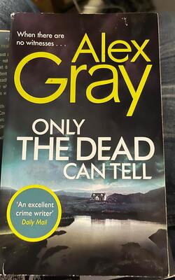 Only The Dead Can Tell: Book 15 In The Sunday Times Bestselling Detective Series