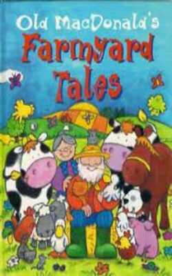 Old Macdonald\\\'s Farmyard Tales