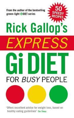 Rick Gallop's Express Gi Diet For Busy People