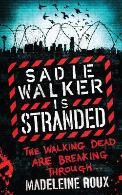 Sadie Walker Is Stranded
