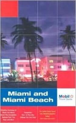 Mobil Travel Guide: Miami And Miami Beach, 2004 (mobil City Guides)