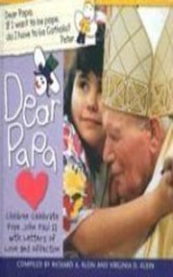 Dear Papa: Children Celebrate Pope John Paul Ii With Letters Of Love And Affection