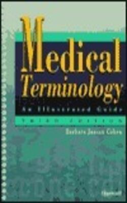 Medical Terminology: An Illustrated Guide
