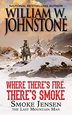 Where There''s Fire, There''s Smoke
