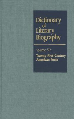 Dictionary Of Literary Biography, Volume 372