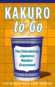 Kakuro To Go: From The Puzzle Masters At Nikoli Publishing